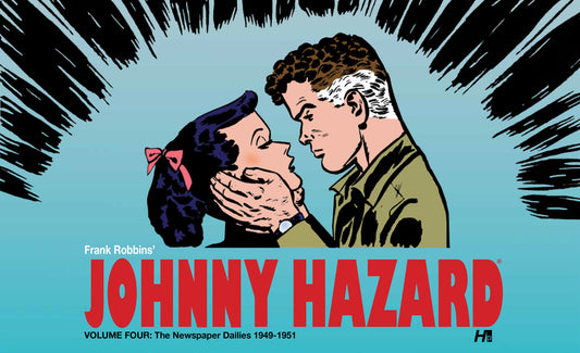 Johnny Hazard Dailies: Vol. 4 (1949-1951)