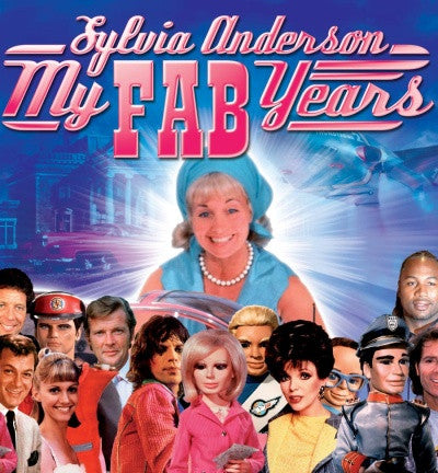 My Fab Years by Sylvia Anderson - Hardcover